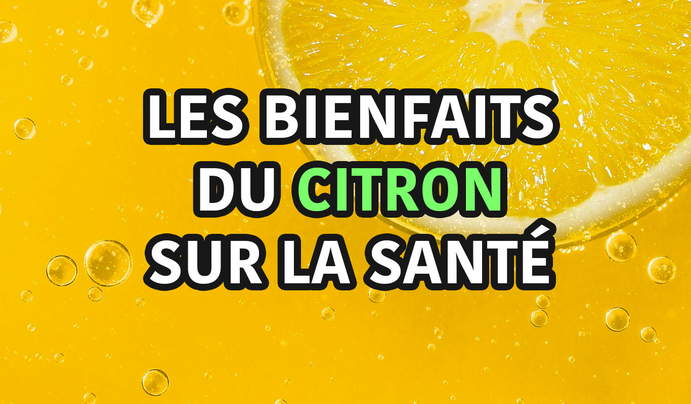 Les Bienfaits Du Citron Sur La Sant