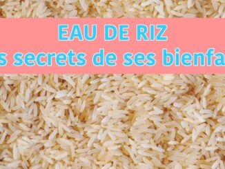 Eau de riz, les secrets de ses bienfaits