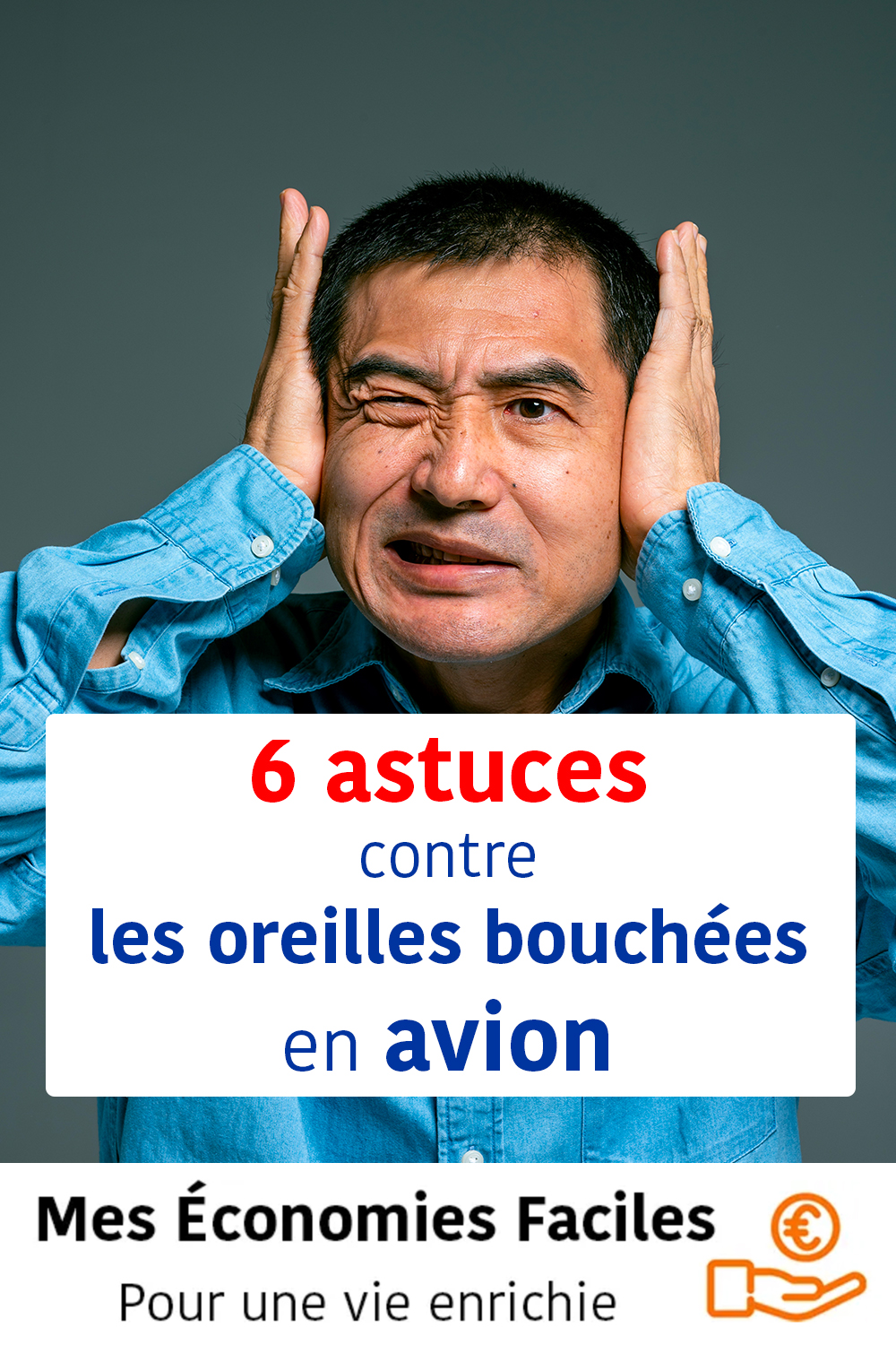 Oreille bouchée en avion 6 astuces efficaces