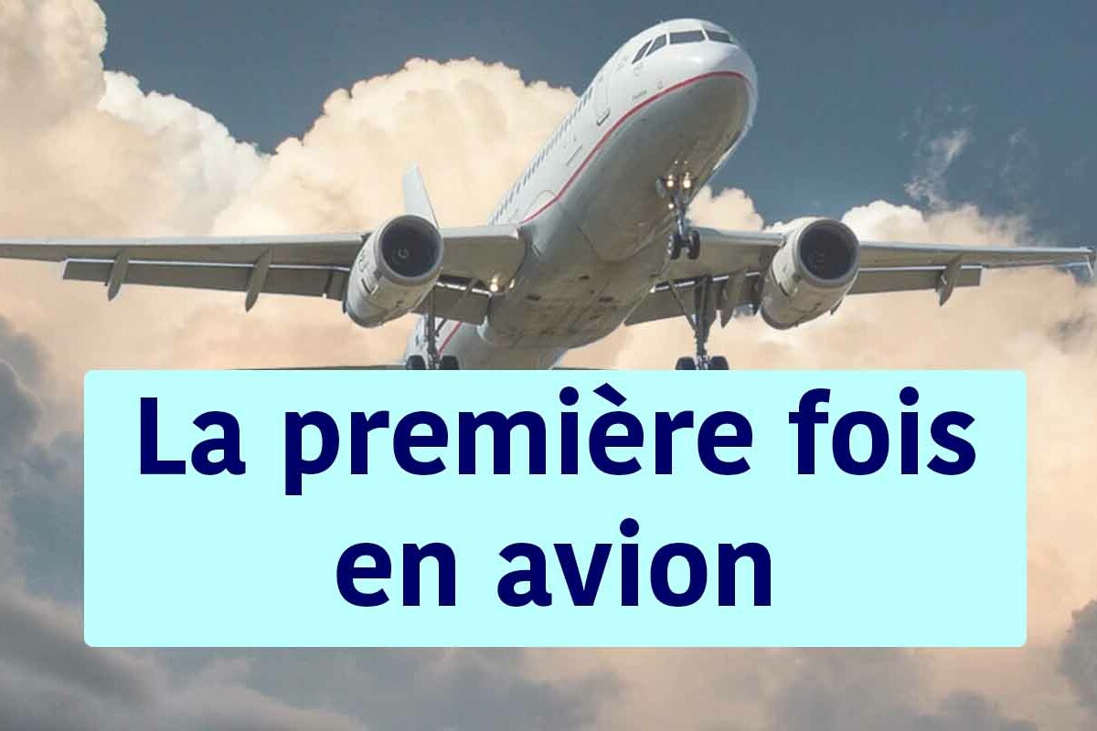 la première fois en avion