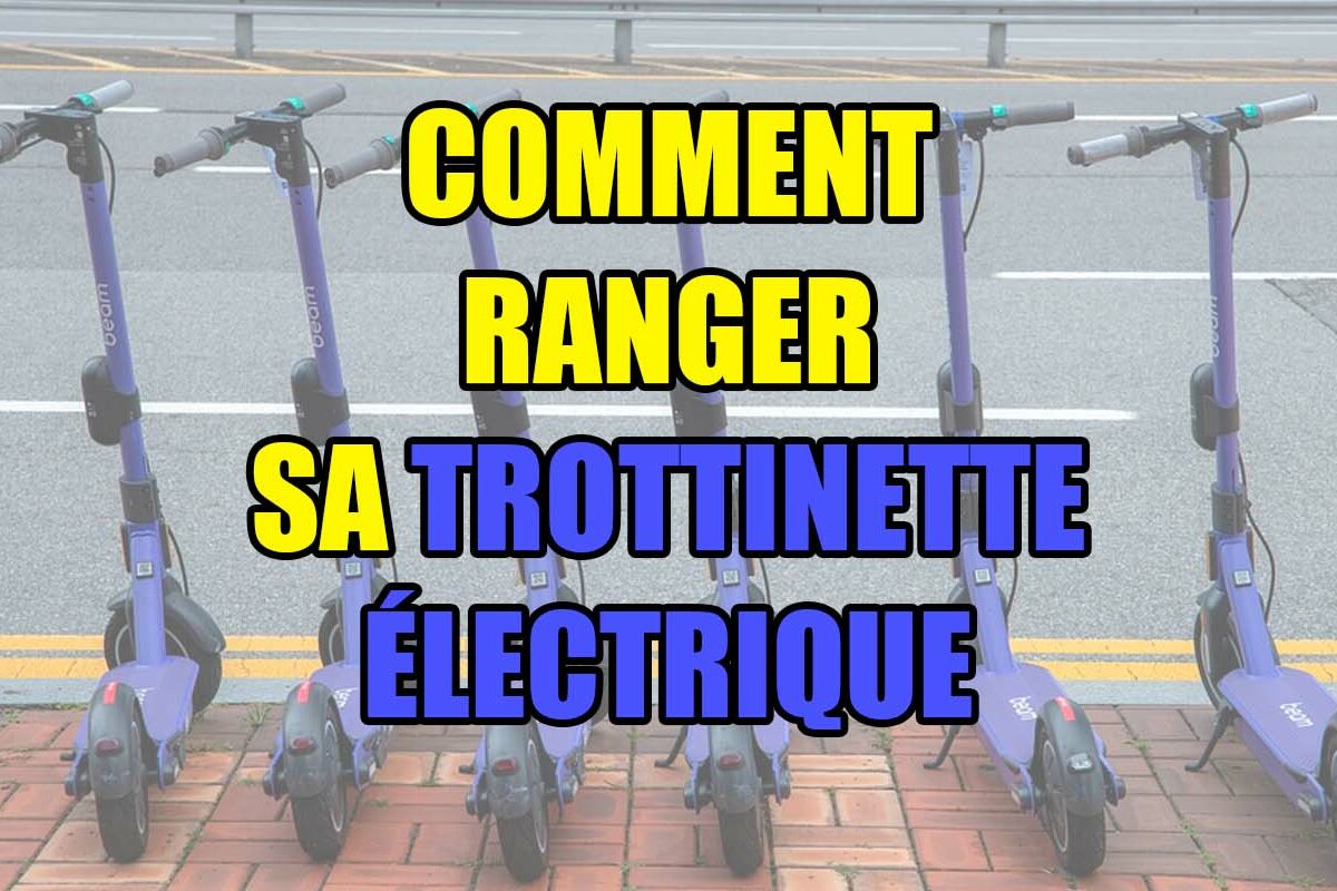 comment ranger sa trottinette électrique