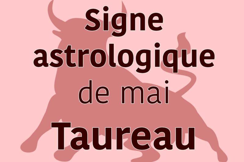 signe astrologique mai taureau
