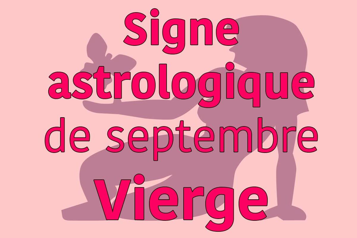 signe astrologique de septembre vierge