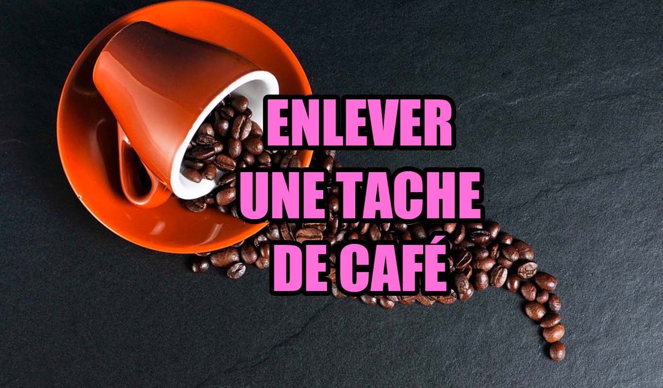 Enlever une tache de café, comment faire
