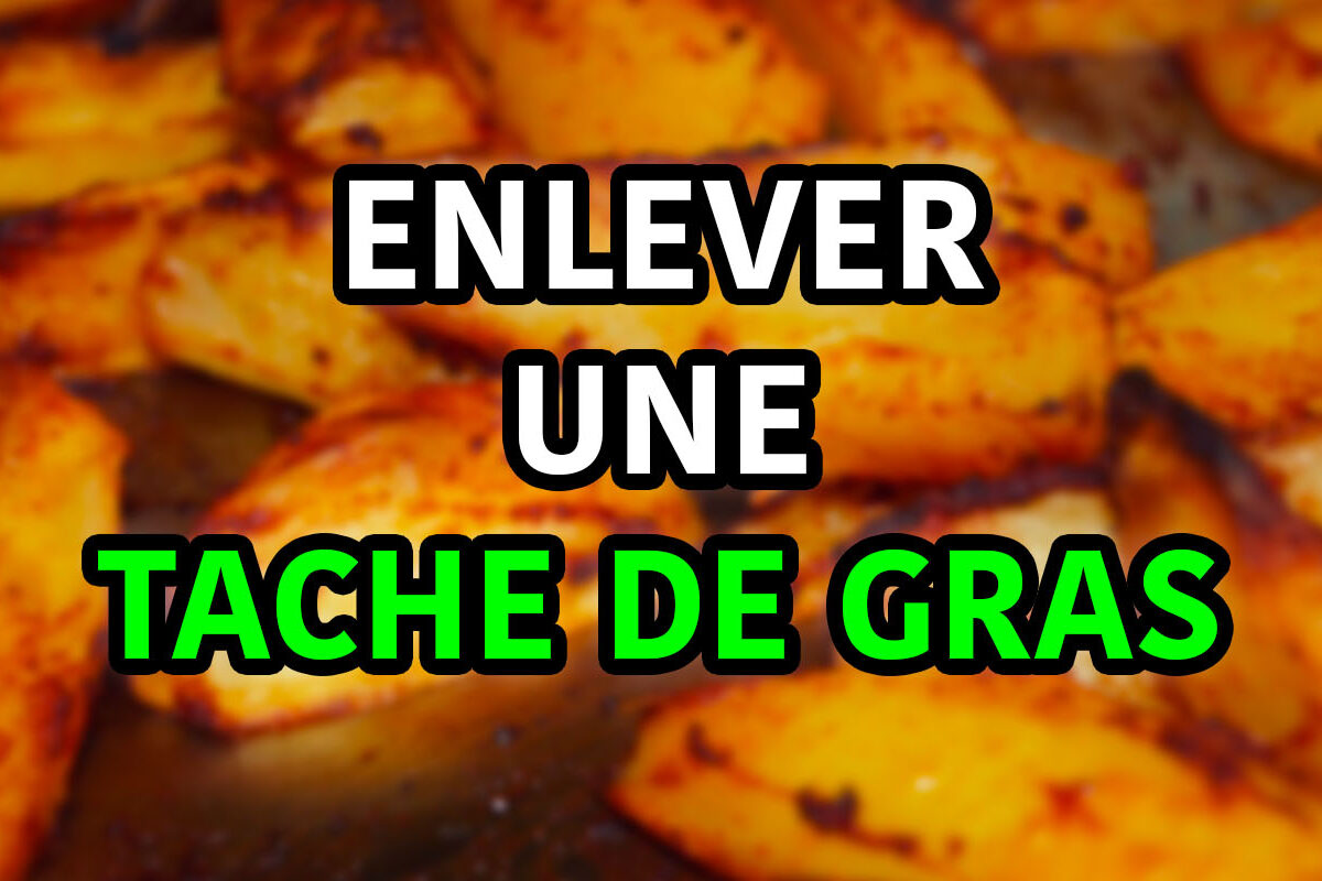 enlever une tache de gras