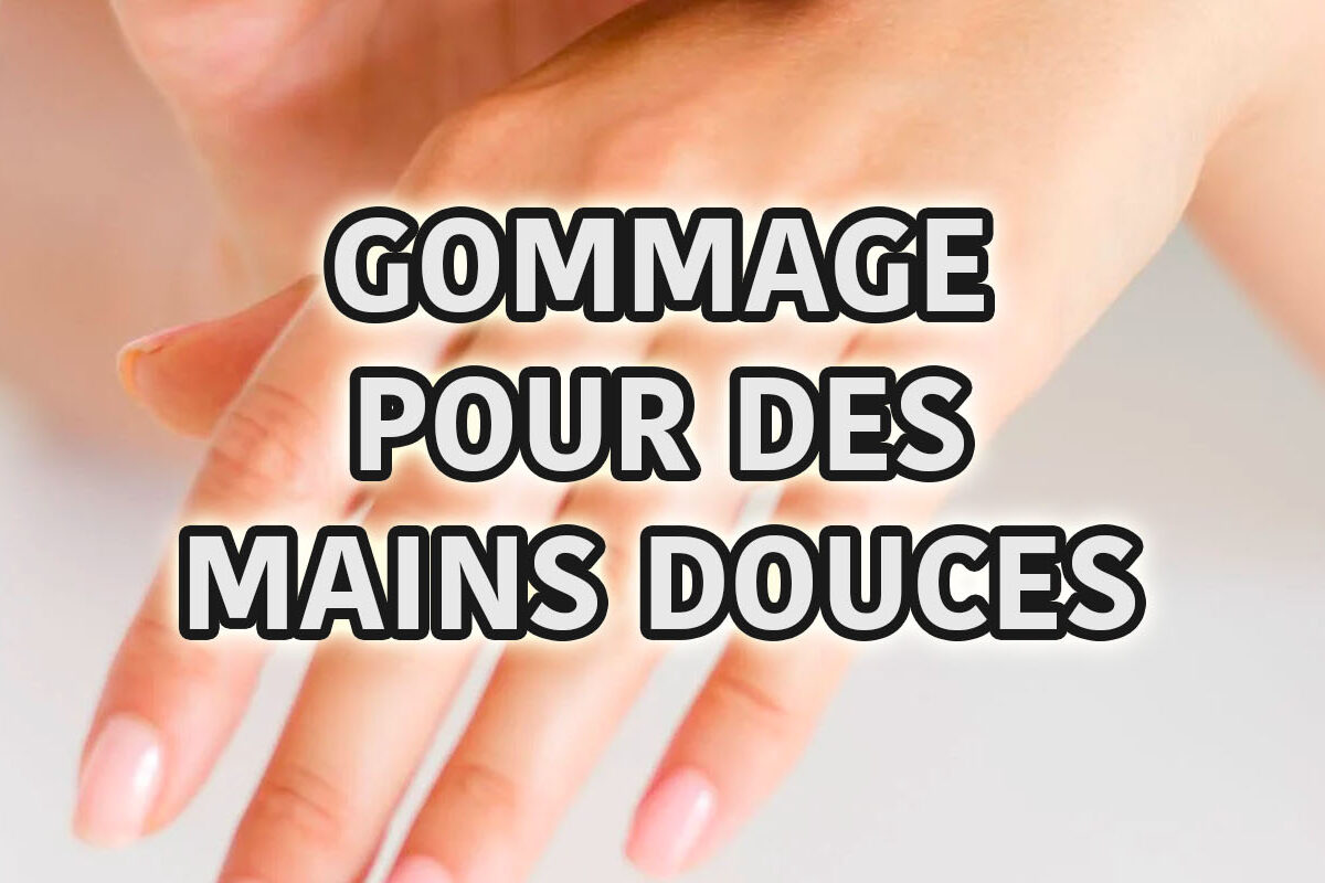 gommage mains maison pour main douce
