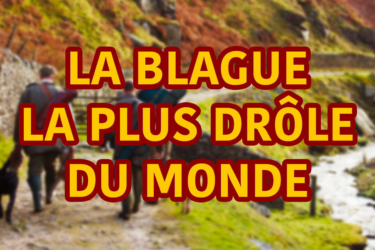 la blague la plus drôle du monde