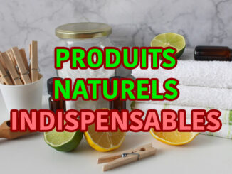 produits naturels indispensables