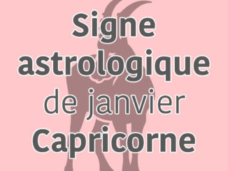 signe astrologique janvier capricorne