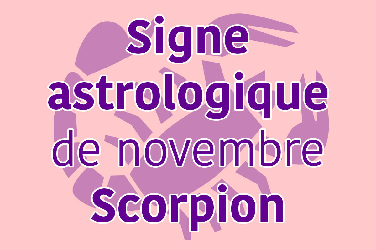 signe astrologique de novembre, le scorpion