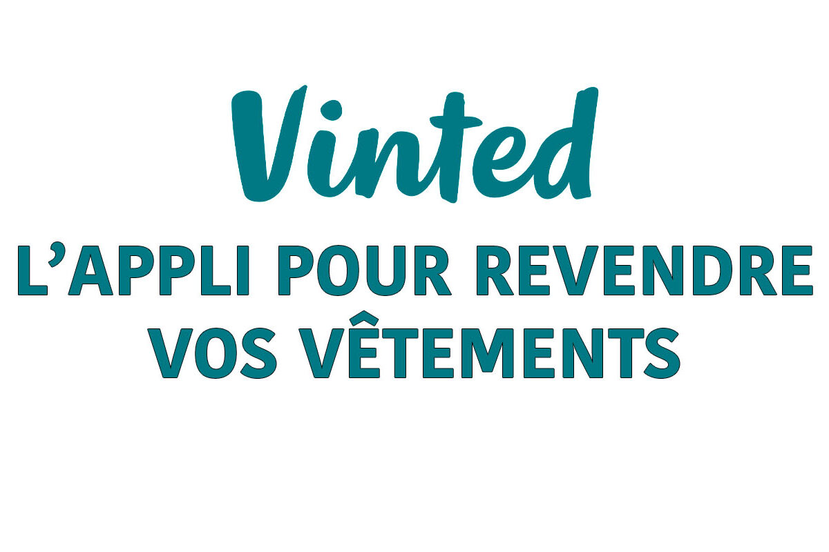 vinted l'appli pour revendre ses vêtements