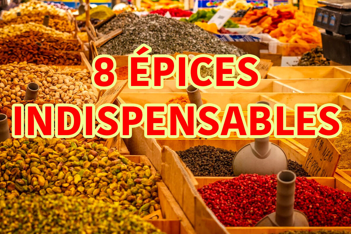 8 épices indispensables