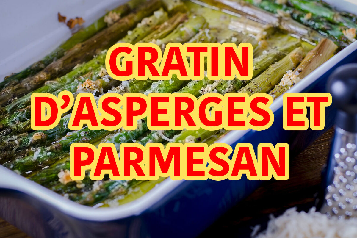 Gratin d'asperges et parmesan
