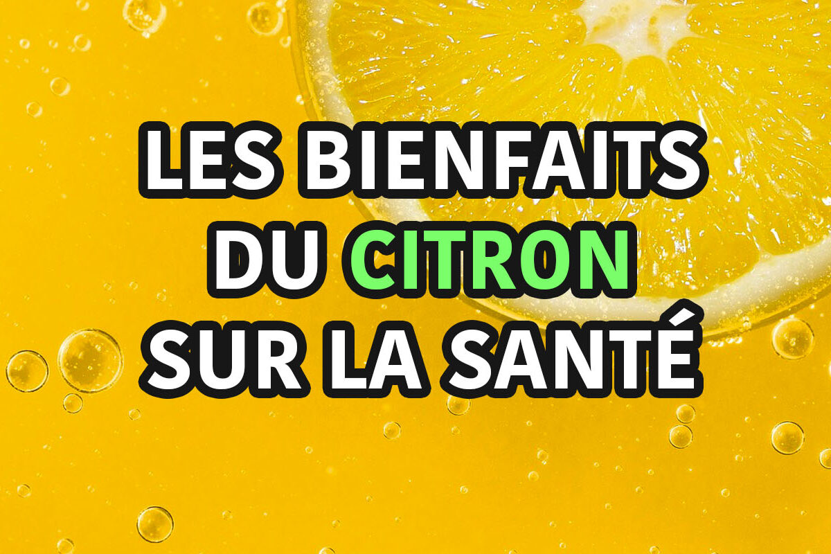 les bienfaits du citron sur la santé