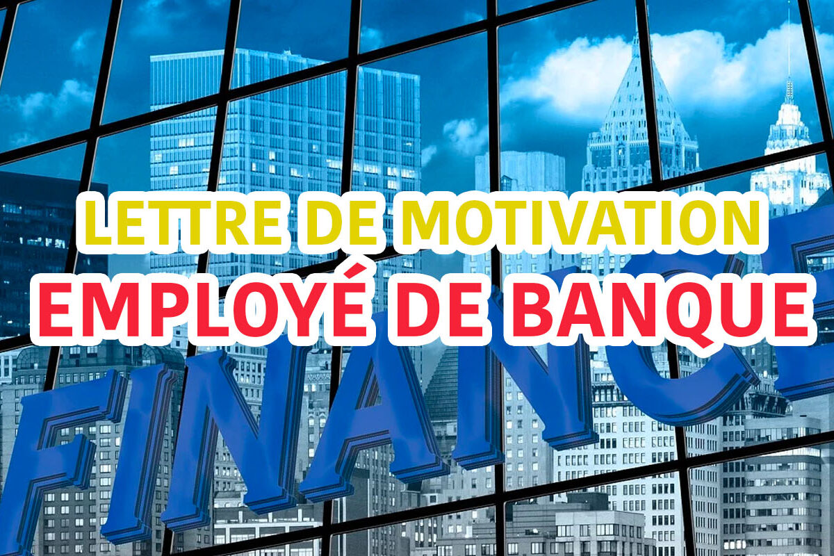 lettre de motivation employé de banque