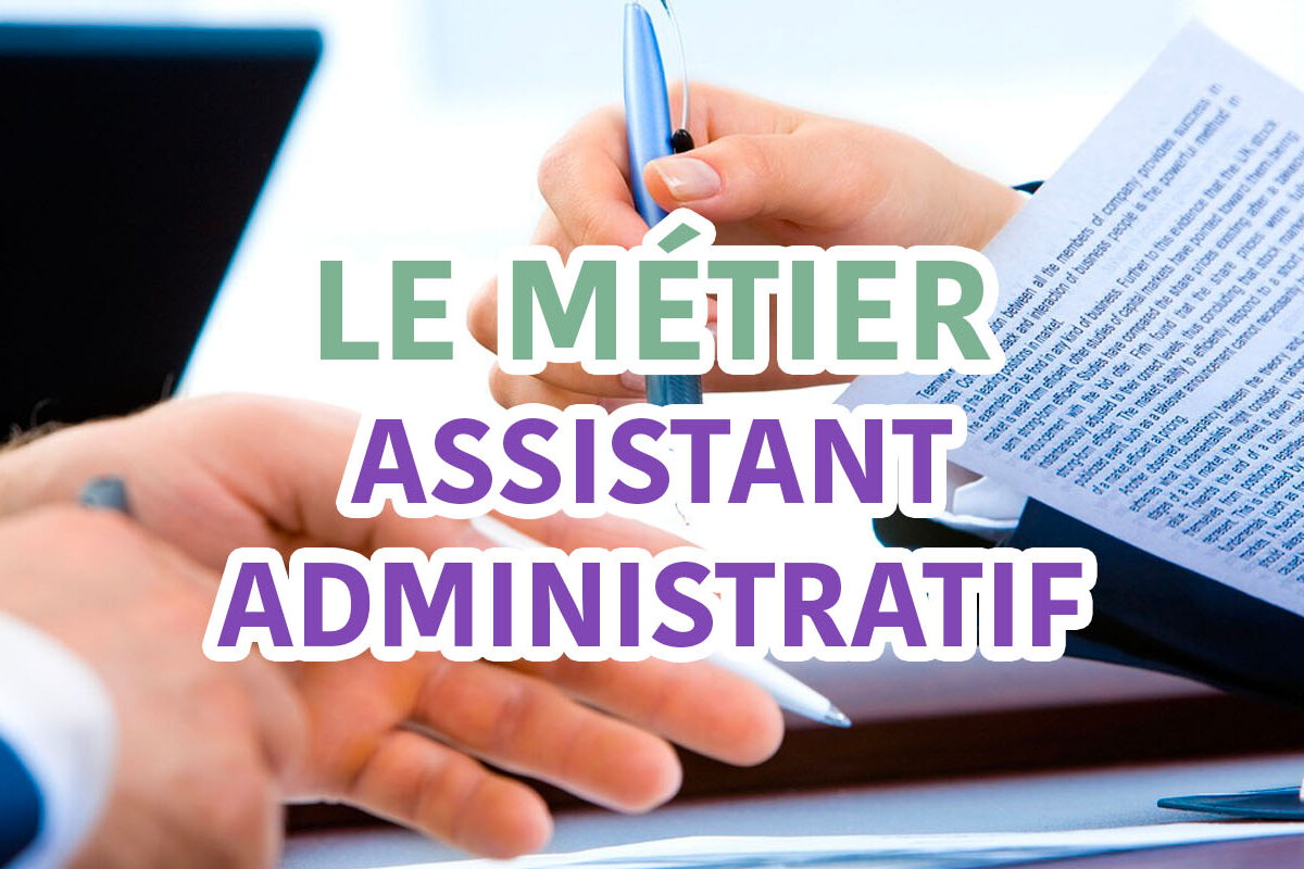 le métier assistant administratif