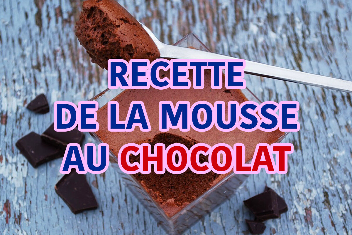 recette de la mousse au chocolat