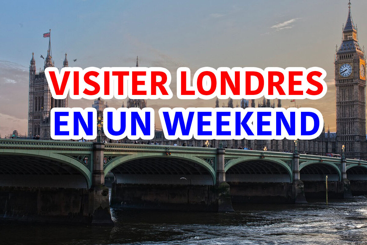 visiter londres en un weekend