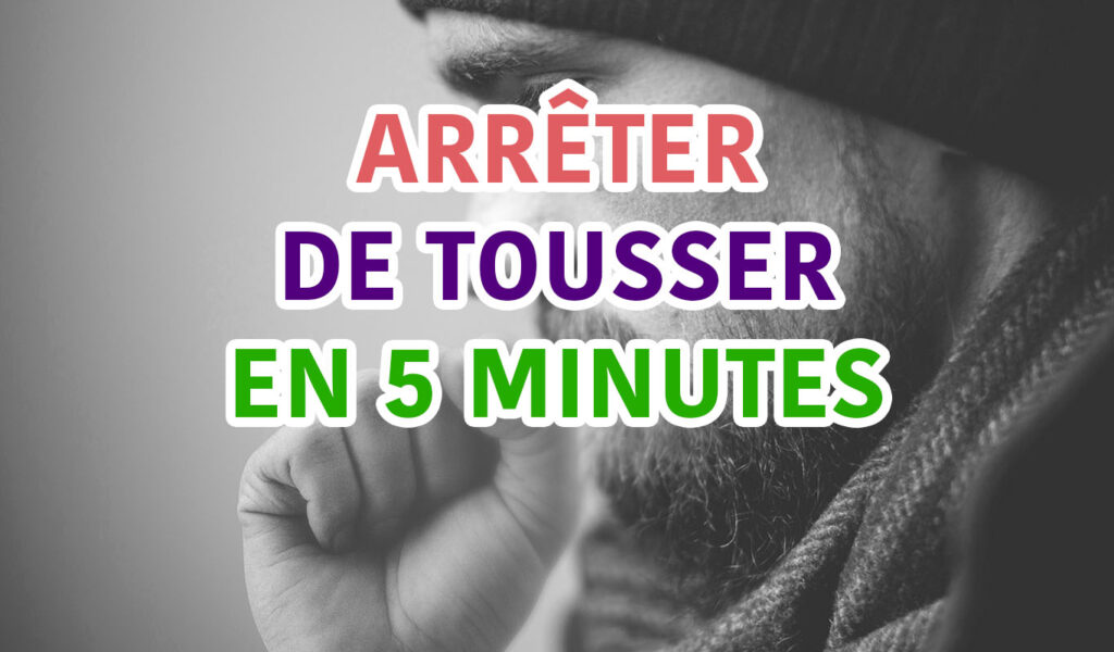Arrêter de tousser en 5 minutes chrono