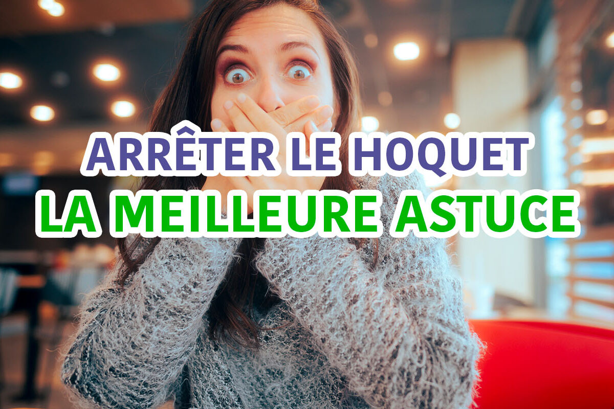 arrêter le hoquet astuce