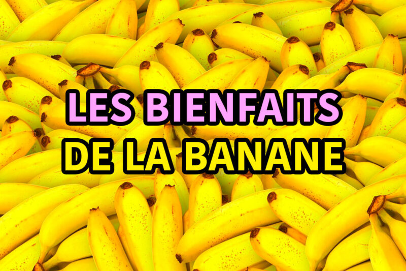 les bienfaits de la banane