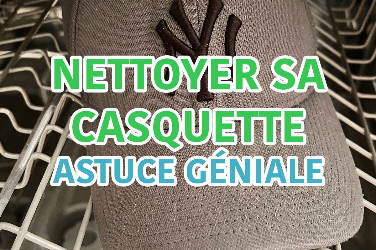 nettoyer sa casquette au lave-vaisselle