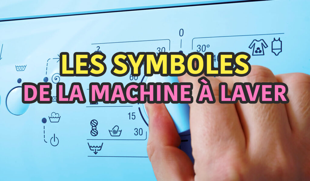 Pictogramme Symbole Machine à Laver Bellavita lesastuces.fr