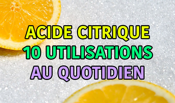 Acide Citrique 10 Utilisations Partout Dans La Maison 5193