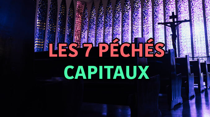 Les 7 péchés capitaux