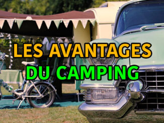 les avantages du camping