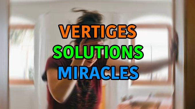 vertiges solutions miracles