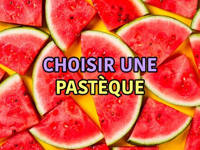 choisir une pastèque