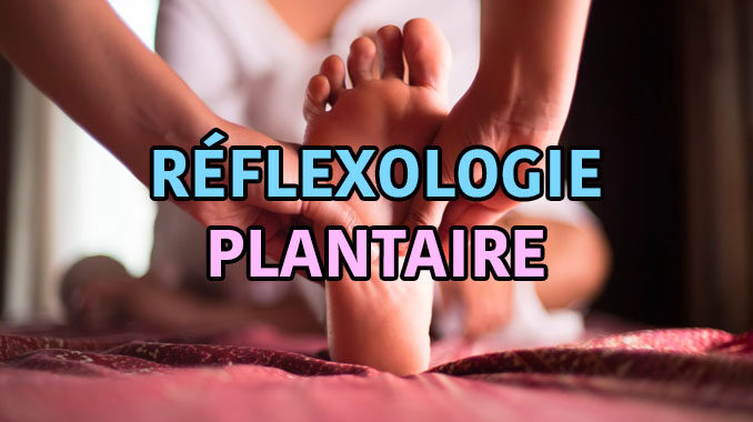 réflexologie plantaire